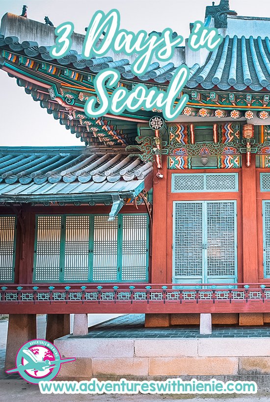 3 Days in Seoul | The Perfect Seoul Itinerary